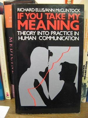 If You Take My Meaning: Theory into Practice in Human Communication