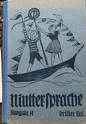 Muttersprache.Lesebuch für Volksschulen. Neubearbeitet u. herausgegeben vom Dresdner Lehrerverein...