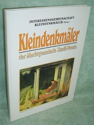Kleindenkmäler der Katastralgemeinden Stadl-Traun und Stadl-Hausruck. Gesammelt und bearbeitet vo...
