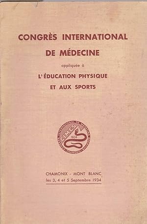 Rapports du Congrès international de médecine appliquée à l'éducation physique et aux sports. Cha...