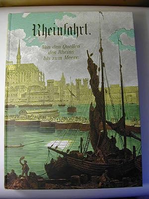 Bild des Verkufers fr Rheinfahrt. Von den Quellen des Rheins bis zum Meere. Schilderungen / Reprint zum Verkauf von Antiquariat Fuchseck