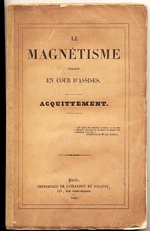 Seller image for Le Magnetisme Traduit en Cours d'Assises: Acquittement (de J J Ricard) for sale by Begging Bowl Books