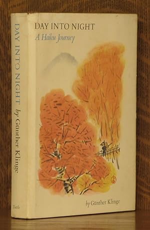 Seller image for DAY INTO NIGHT, A HAIKU JOURNEY for sale by Andre Strong Bookseller