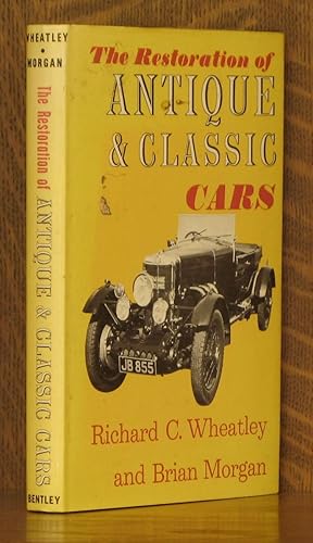 Imagen del vendedor de THE RESTORATION OF ANTIQUE AND CLASSIC CARS a la venta por Andre Strong Bookseller