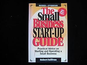 Immagine del venditore per The Small Business Start-Up Guide: Practical Advice on Starting and Operating a Small Business venduto da HERB RIESSEN-RARE BOOKS