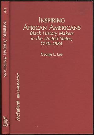 Seller image for Inspiring African Americans: Black History Makers in the United States, 1750-1984 for sale by Between the Covers-Rare Books, Inc. ABAA