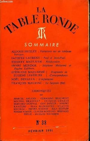 Seller image for LA TABLE RONDE N 38 - ALDOUS HUXLEY : Variations sur un tombeau baroque.JACQUES LAURENT : Paul & Jean-Paul.THIERRY MAULNIER : Rducation.HENRI MONDOR : Stphane Mallarm et Eugne Lefbure.STPHANE MALLARM / EUGNE LEFBURE : Fragments for sale by Le-Livre