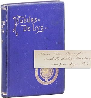 Fleurs de Lys and Other Poems [Inscribed]