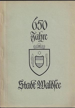 Bild des Verkufers fr 650 Jahre Stadt Waldsee. Festschrift zum Gedenktag der Verleihung der Stadtrechte. Den Freunden der Stadt berreicht vom Heimatverein Waldsee. zum Verkauf von Versandantiquariat Alraune