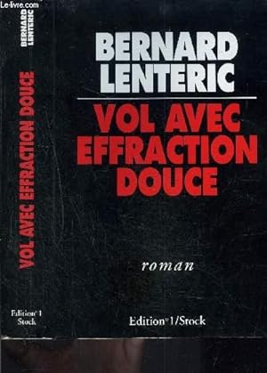 Bild des Verkufers fr VOL AVEC EFFRACTION DOUCE zum Verkauf von Le-Livre
