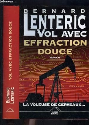 Image du vendeur pour VOL AVEC EFFRACTION DOUCE mis en vente par Le-Livre