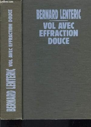 Bild des Verkufers fr VOL AVEC EFFRACTION DOUCE zum Verkauf von Le-Livre