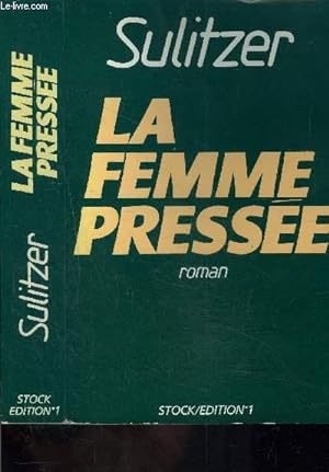 Bild des Verkufers fr LA FEMME PRESSEE zum Verkauf von Le-Livre
