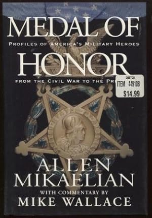 Seller image for Medal of Honor ; Profiles of America's Military Heroes from the Civil War to the Present Profiles of America's Military Heroes from the Civil War to the Present for sale by E Ridge Fine Books