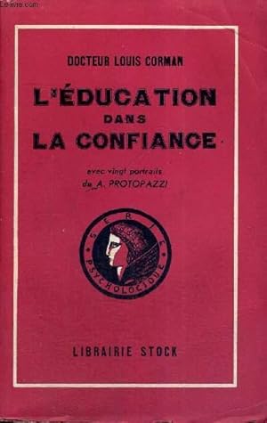 Seller image for L'EDUCATION DANS LA CONFIANCE for sale by Le-Livre