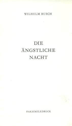 Seller image for Wilhelm Busch - Die ngstliche Nacht. Faksimiledruck. for sale by Online-Buchversand  Die Eule