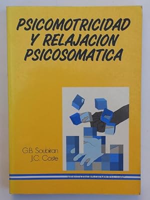 Imagen del vendedor de Psicomotricidad y relajacin psicosomatica a la venta por Libros Ambig