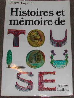 Seller image for Histoire et mmoire de Toulouse. for sale by alphabets