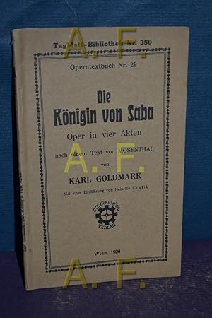 Bild des Verkufers fr Die Knigin von Saba : Oper in vier Akten, Operntextbuch Nr. 29. Tagblatt-Bilbiothek Nr. 380. zum Verkauf von Antiquarische Fundgrube e.U.