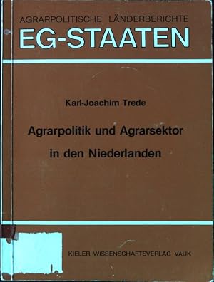 Imagen del vendedor de Agrarpolitik und Agrarsektor in den Niederlanden. Agrarpolitische Lnderberichte: EG-Staaten ; Bd. 1 a la venta por books4less (Versandantiquariat Petra Gros GmbH & Co. KG)