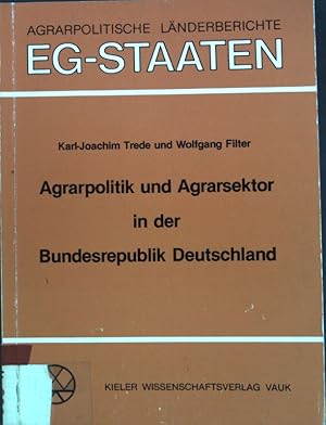 Imagen del vendedor de Agrarpolitik und Agrarsektor in der Bundesrepublik Deutschland. Agrarpolitische Lnderberichte: EG-Staaten ; Bd. 5 a la venta por books4less (Versandantiquariat Petra Gros GmbH & Co. KG)