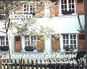 Bild des Verkufers fr Gemeinde Dogern: Ein Dorf blickt in den Spiegel; 10 Jahre Dorfentwicklung. zum Verkauf von books4less (Versandantiquariat Petra Gros GmbH & Co. KG)