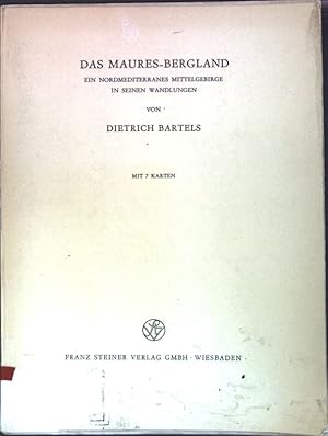 Image du vendeur pour Das Maures-Bergland, ein nordmediterranes Mittelgebirge in seinen Wandlungen; mis en vente par books4less (Versandantiquariat Petra Gros GmbH & Co. KG)