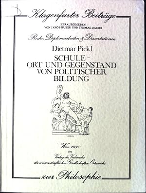 Seller image for Schule - Ort und Gegenstand von politischer Bildung Klagenfurter Beitr. z. Philosophie, Reihe: Diplomarbeiten & Dissertation for sale by books4less (Versandantiquariat Petra Gros GmbH & Co. KG)