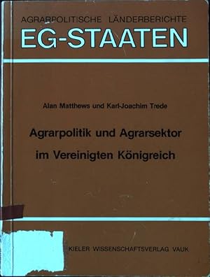 Imagen del vendedor de Agrarpolitik und Agrarsektor im Vereinigten Knigreich. Agrarpolitische Lnderberichte: EG-Staaten ; Bd. 2 a la venta por books4less (Versandantiquariat Petra Gros GmbH & Co. KG)