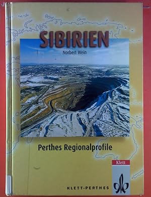 Bild des Verkufers fr Sibirien. Perthes Regionalprofile. Geographische Strukturen, Entwicklungen, Probleme zum Verkauf von biblion2