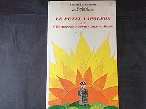 Le petit Napoléon ou l'Empereur raconté aux enfants