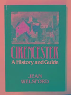 Image du vendeur pour Cirencester: a history and guide mis en vente par Cotswold Internet Books