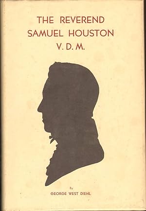 THE REVEREND SAMUEL HOUSTON V.D.M.