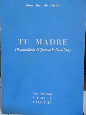 TU MADRE (Recordatorio del Joven de la Purísima)