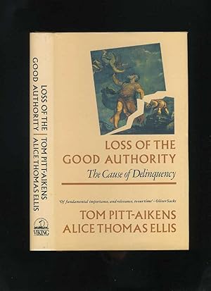 Immagine del venditore per Loss of the Good Authority: The Cause of Deliquency venduto da Roger Lucas Booksellers