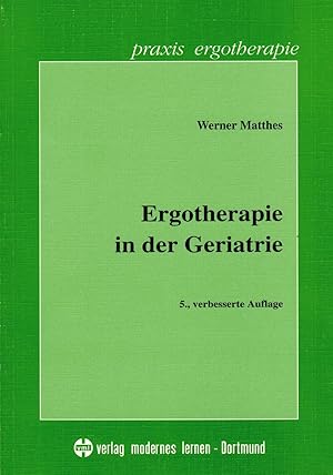 Bild des Verkufers fr Ergotherapie in der Geriatrie zum Verkauf von Paderbuch e.Kfm. Inh. Ralf R. Eichmann