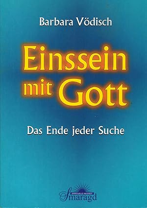 Immagine del venditore per Einssein mit Gott: Das Ende jeder Suche venduto da Paderbuch e.Kfm. Inh. Ralf R. Eichmann
