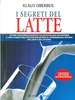 Bild des Verkufers fr I segreti del latte zum Verkauf von Librodifaccia