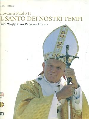 Seller image for Giovanni Paolo II. Il Santo dei nostri tempi for sale by Librodifaccia