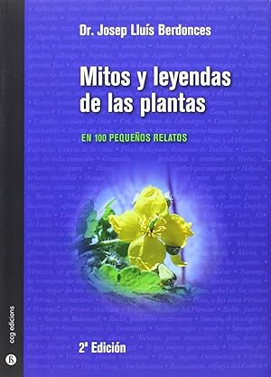 Imagen del vendedor de Mitos y leyendas de plantas: 100 pequeos relatos a la venta por Imosver