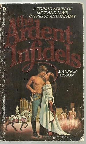 Seller image for The Ardent Infidels (Original Title: " The Iron King") for sale by Sabra Books