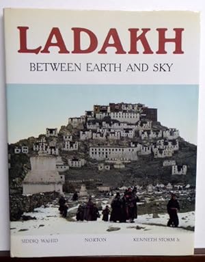Image du vendeur pour LADAKH: BETWEEN EARTH AND SKY mis en vente par RON RAMSWICK BOOKS, IOBA