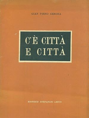 Imagen del vendedor de C'e' citta' e citta' a la venta por Librodifaccia