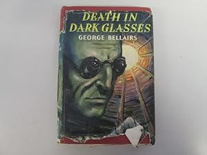 Seller image for DEATH IN DARK GLASSES for sale by Goldstone Rare Books
