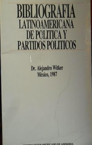 BIBLIOGRAFÍA LATINOAMERICANA DE POLÍTICA Y PARTIDOS POLÍTICOS