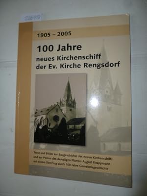 1905-2005 / 100 Jahre neues Kirchenschiff der ev. Kirche Rengsdorf