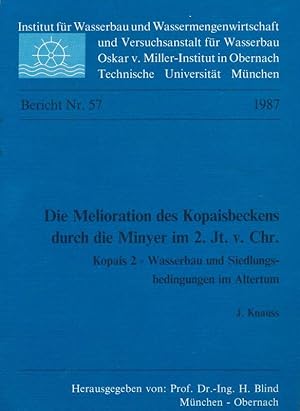 Bild des Verkufers fr Die melioration des kopaisbeckens durch die minyer im 2. JT.V.CHR. Kopais 2 -Wasserbrau und siedlungs-bedingungen im altertum zum Verkauf von LIBRAIRIE GIL-ARTGIL SARL