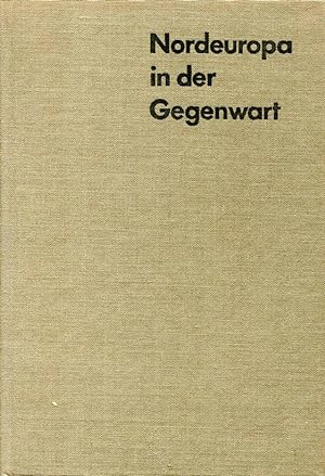 Seller image for Nordeuropa in der Gegenwart. Herausgegeben von Lothar Baar, Herbert Joachimi u.a. for sale by Antiquariat & Buchhandlung Rose