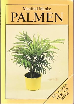 Immagine del venditore per Palmen. Pflanzen fr das Heim. venduto da Ant. Abrechnungs- und Forstservice ISHGW