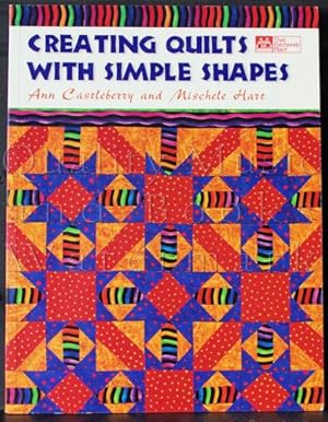 Creating Quilts with Simple Shapes (That Patchwork Place B499)